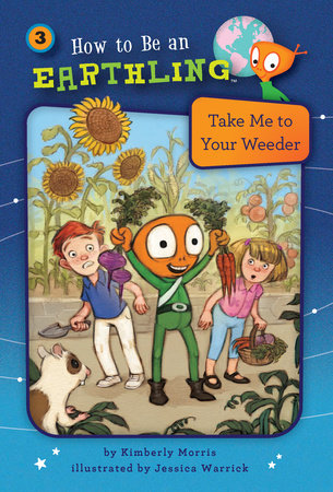 Take Me to Your Weeder (Book 3) by Kimberly Morris