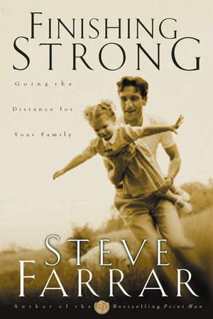 Finishing Strong by Steve Farrar