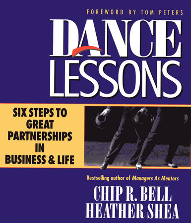 Dance Lessons by Chip R. Bell and Heather Shea