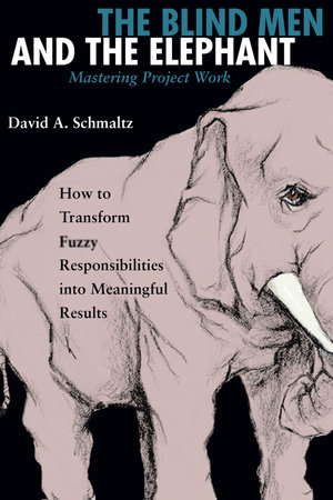 The Blind Men and the Elephant by David A. Schmaltz