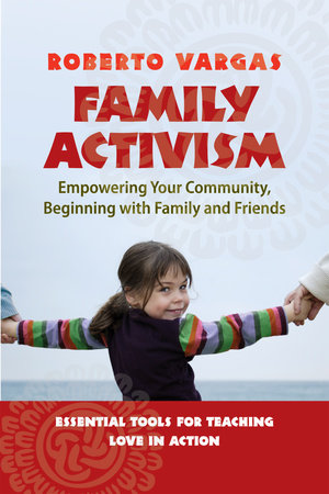 Family Activism by Roberto Vargas