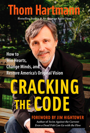 Cracking the Code by Thom Hartmann