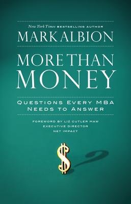 More Than Money by Mark Albion