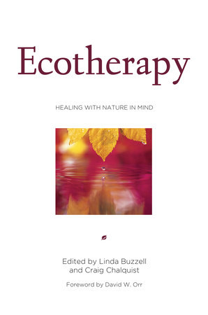 Ecotherapy by Craig Chalquist