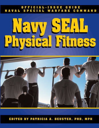 The Navy SEAL Physical Fitness Guide by 