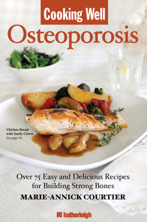 Cooking Well: Osteoporosis by Marie-Annick Courtier