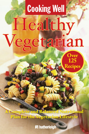 Cooking Well: Healthy Vegetarian by 