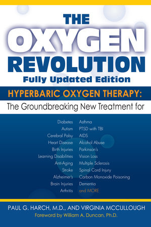 The Oxygen Revolution by Paul G. Harch, M.D. and Virginia McCullough
