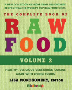 The Complete Book of Raw Food, Volume 2