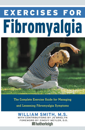 Exercises for Fibromyalgia by William Smith