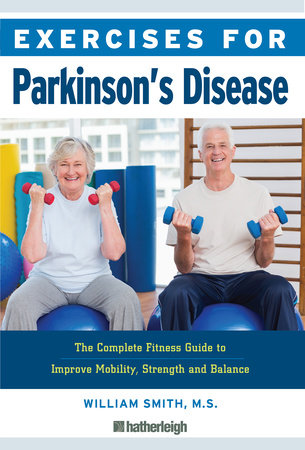 Exercises for Parkinson's Disease by William Smith