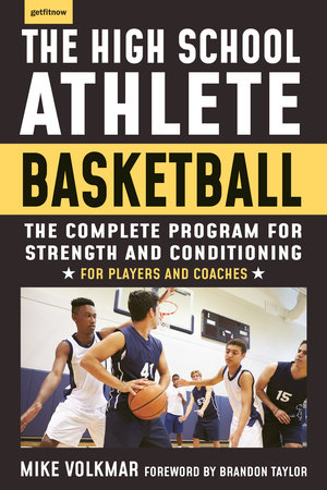 The High School Athlete: Basketball by Michael Volkmar