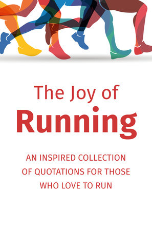 The Joy of Running by Jackie Corley