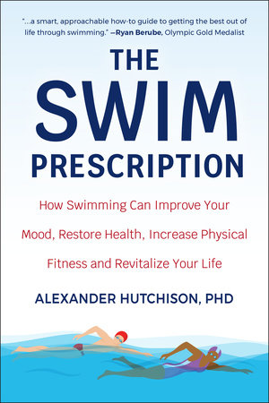 The Swim Prescription by Alexander Hutchison