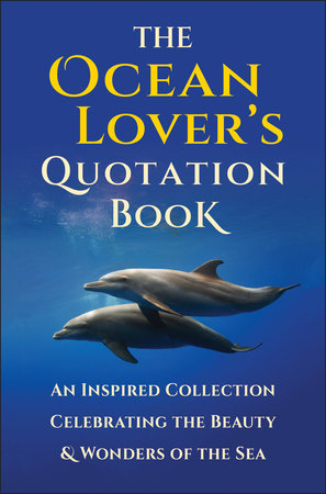 The Ocean Lover's Quotation Book by Jackie Corley