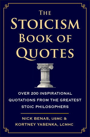 The Stoicism Book of Quotes by Nick Benas and Kortney Yasenka