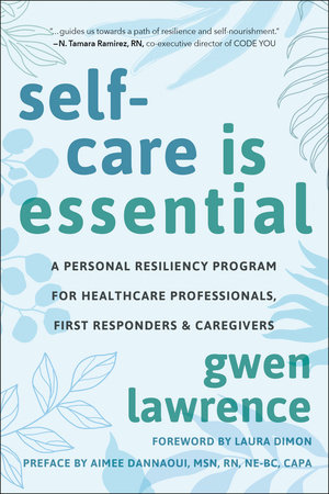 Self-Care is Essential by Gwen Lawrence