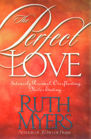 The Perfect Love by Ruth Myers