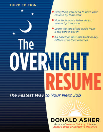 The Overnight Resume, 3rd Edition by Donald Asher
