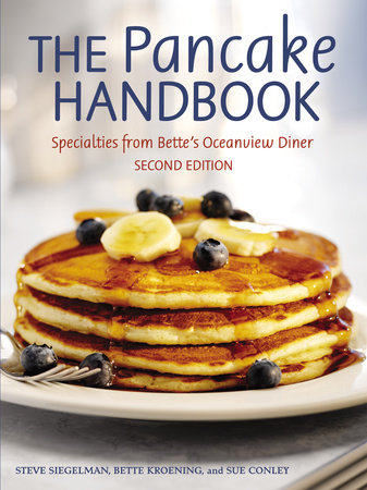 The Pancake Handbook by Steve Siegelman, Bette Kroening and Sue Conley