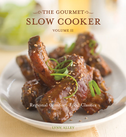 The Gourmet Slow Cooker: Volume II by Lynn Alley