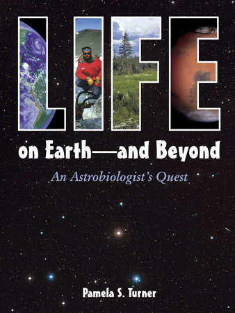 Life on Earth - and Beyond by Pamela S. Turner