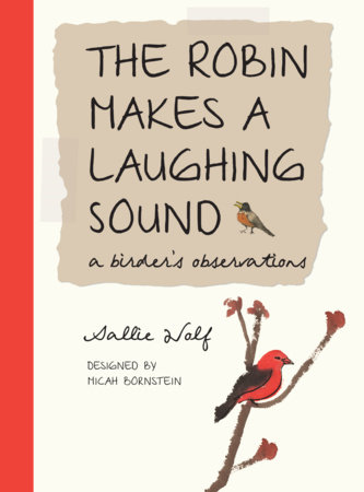 The Robin Makes a Laughing Sound by Sallie Wolf