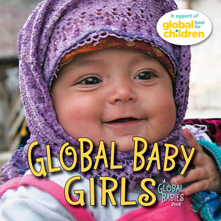 Global Baby Girls by The Global Fund for Children