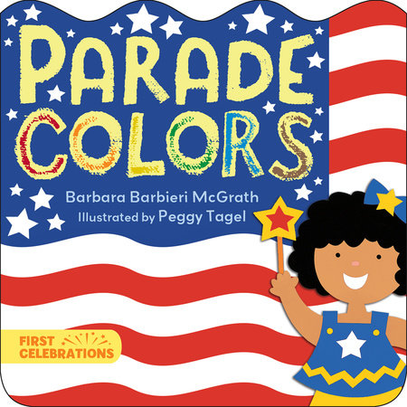 Parade Colors by Barbara Barbieri McGrath (Author); Peggy Tagel (Illustrator)