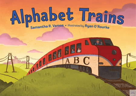 Alphabet Trains by Samantha R. Vamos