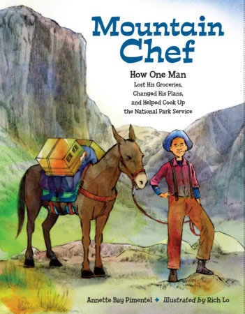 Mountain Chef by Annette Bay Pimentel