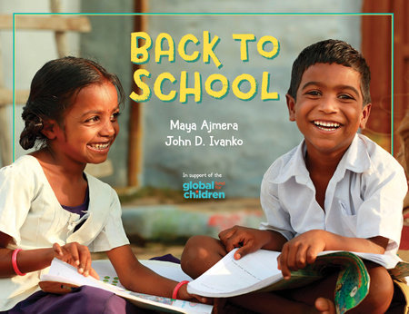Back to School by Maya Ajmera and John D. Ivanko