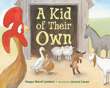 A Kid of Their Own by Megan Dowd Lambert