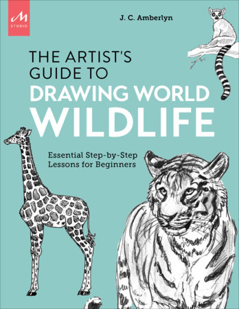 Artist's Guide to Drawing World Wildlife by J.C. Amberlyn