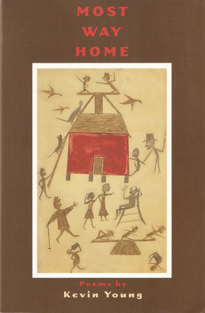 Most Way Home by Kevin Young