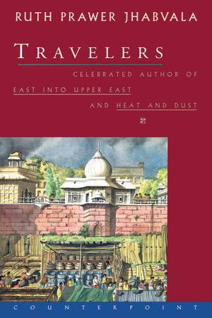Travelers by Ruth Prawer Jhabvala