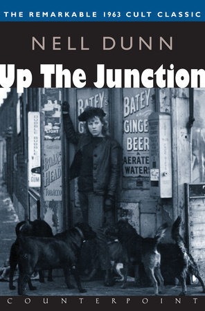 Up the Junction by Nell Dunn