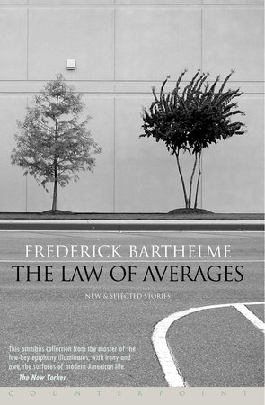 Law of Averages by Frederick Barthelme