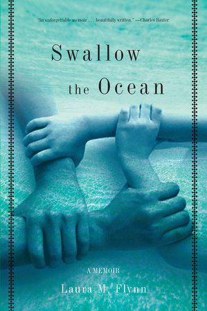 Swallow the Ocean by Laura M. Flynn