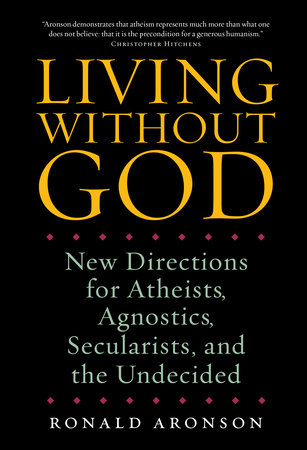 Living Without God by Ronald Aronson