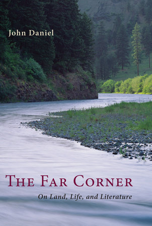 The Far Corner by John Daniel