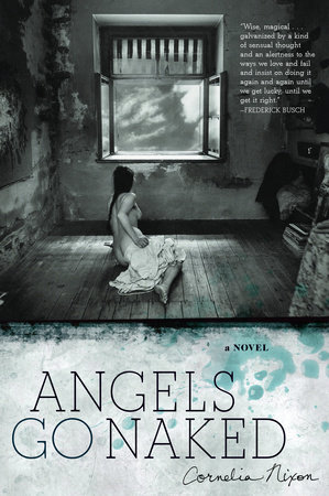 Angels Go Naked by Cornelia Nixon