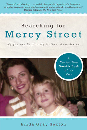 Searching for Mercy Street by Linda Gray Sexton