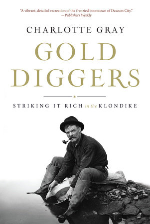 Gold Diggers by Charlotte Gray