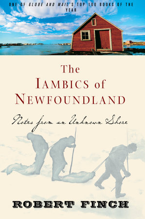 The Iambics of Newfoundland by Robert Finch
