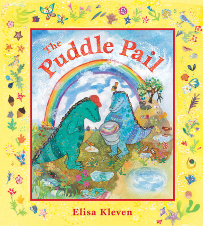 The Puddle Pail by Elisa Kleven
