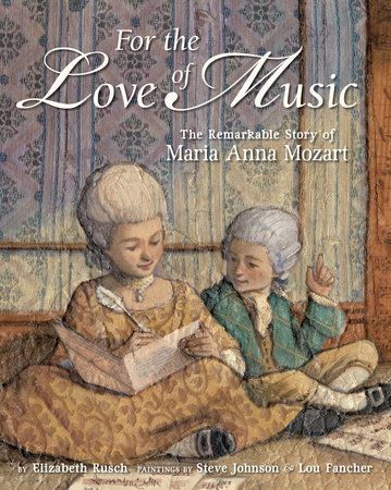 For the Love of Music by Elizabeth Rusch