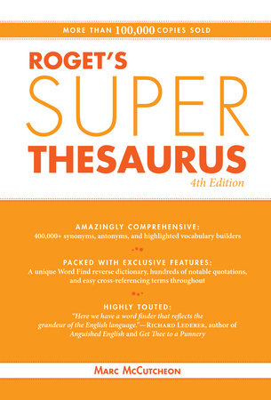 Roget's Super Thesaurus by Marc McCutcheon