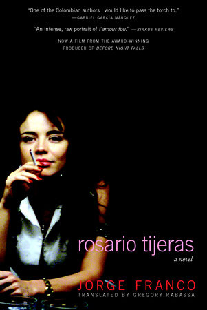 Rosario Tijeras by Jorge Franco