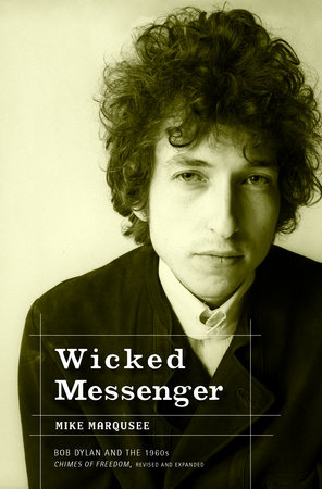 Wicked Messenger by Mike Marqusee